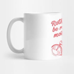 Rather be riding - red print Mug